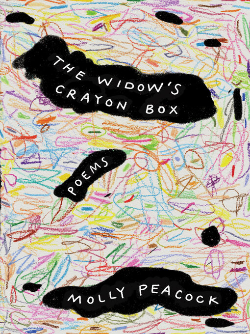 Title details for The Widow's Crayon Box by Molly Peacock - Available